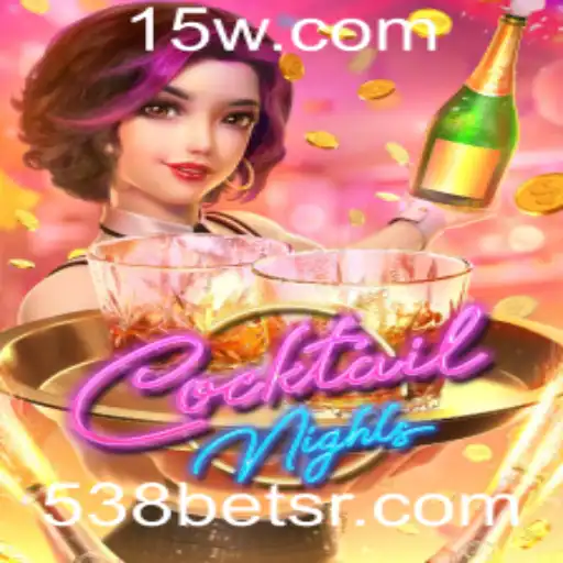 CocktailNights: Uma Imersão no Mundo dos Jogos com 538bet