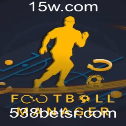 FootballManager: Mergulhe no Mundo do Gerenciamento de Times de Futebol com 538bet